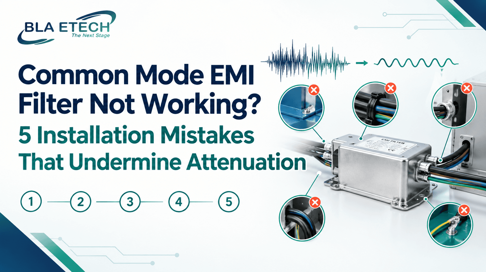 Common Mode EMI Filter Not Working? 5 Installation Mistakes That Undermine Attenuation